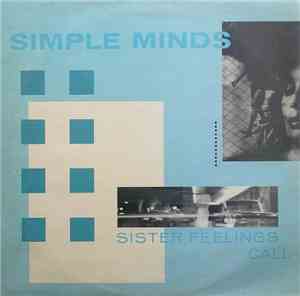 Simple Minds - Sister Feelings Call