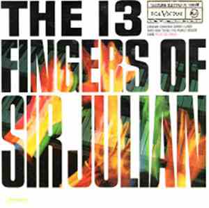 Sir Julian - The Thirteen Fingers Of Sir Julian