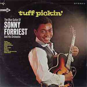 Sonny Forriest And His Orchestra - Tuff Pickin'
