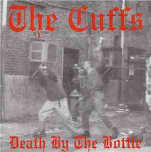 The Cuffs - Death By The Bottle