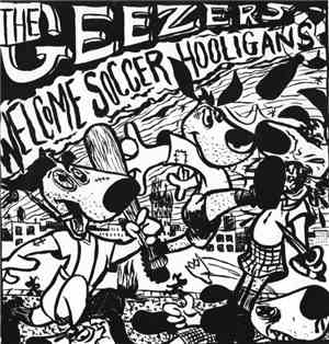 The Geezers  - Welcome Soccer Hooligans