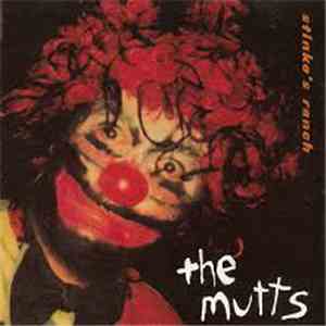 The Mutts  - Stinko's Ranch