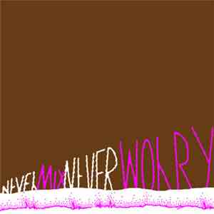The Sour Notes - Never Mix, Never Worry