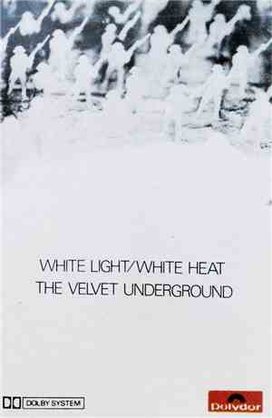 The Velvet Underground - White Light/White Heat