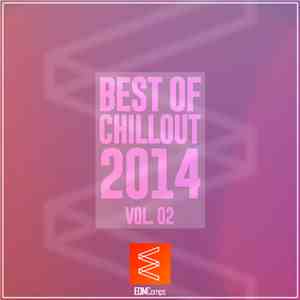 Various - Best Of Chillout 2014 Vol. 02