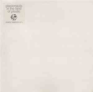 Various - Plastonauts In The Land Of Plastic - Plastic Sampler Vol. 3