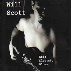 Will Scott  - Solo Electric Blues