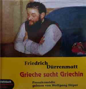 Wolfgang Höper, Friedrich Dürrenmatt - Grieche sucht Griechin