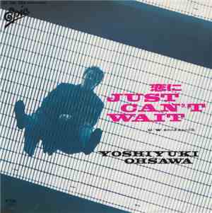 Yoshiyuki Ohsawa - 恋にJust Can't Wait