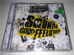 5 Seconds Of Summer - Sounds Good Feels Good
