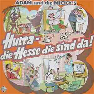 Adam Und Die Micky's - Hurra - Die Hesse Die Sind Da !