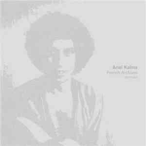 Ariel Kalma - French Archives 1977-1980