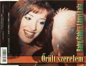 Baby Gabi & Lányi Lala - Őrült Szerelem