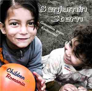 Benjamin Stern - Kinder In Rumänien (Children In Romania) Gemeinsam Gegen K ...