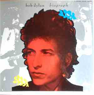 Bob Dylan - Biograph