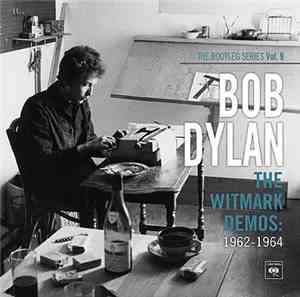 Bob Dylan - The Witmark Demos: 1962-1964