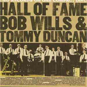 Bob Wills & Tommy Duncan - Hall Of Fame