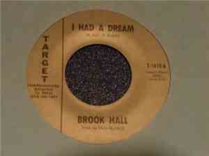 Brook Hall - I Had A Dream/Coming Of The Sun