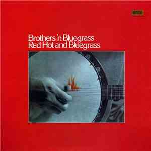 Brothers 'N Bluegrass - Red Hot And Bluegrass