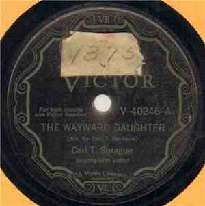 Carl T. Sprague - The Wayward Daughter / The Mormon Cowboy