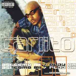 Carlito  - Asi Como Mi / Play On / The D.E.A.L.