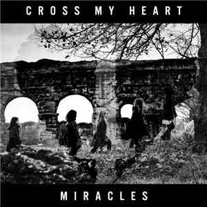 Cross My Heart - Miracles