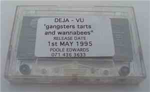 Deja Vu - Gangsters, Tarts And Wannabees