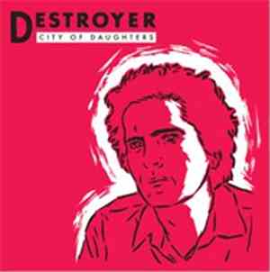 Destroyer  - City Of Daughters / Thief