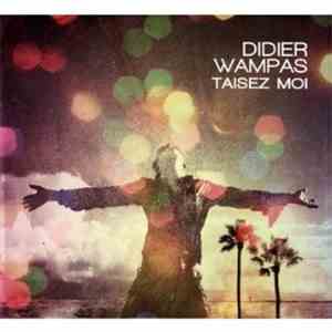 Didier Wampas - Taisez Moi