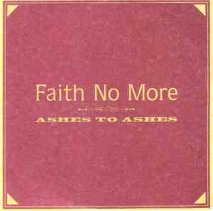Faith No More - Ashes To Ashes