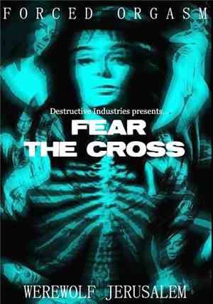 Forced Orgasm / Werewolf Jerusalem - Fear The Cross