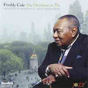 Freddy Cole - The Dreamer In Me:Live At Dizzy's Club Coca-Cola, Jazz At Lin ...