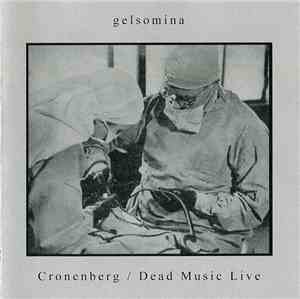 Gelsomina - Cronenberg / Dead Music Live
