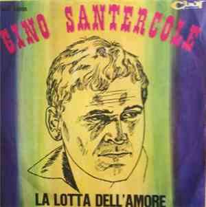 Gino Santercole - La Lotta Dell'Amore
