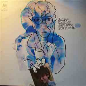 Jeffrey Comanor - Sure Hope You Like It