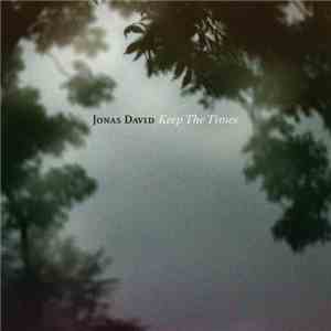 Jonas David - Keep The Times