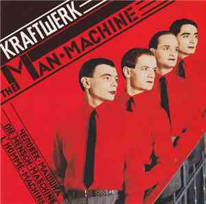 Kraftwerk - The Man • Machine