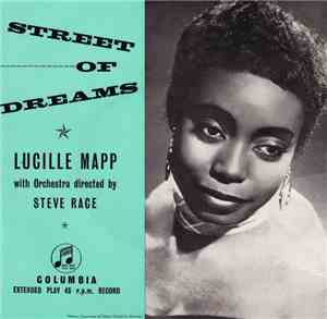 Lucille Mapp, Steve Race And His Orchestra - Street Of Dreams