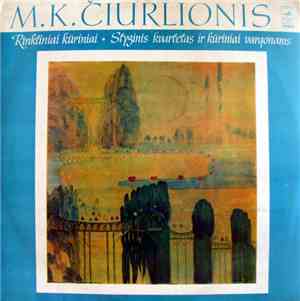 M. K. Čiurlionis - Lietuvos Kvartetas - Rinktiniai Kūriniai • Styginis Kvartetas Ir Kūriniai Vargonams