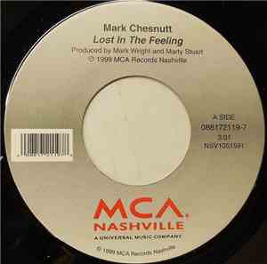 Mark Chesnutt - Lost In The Feeling