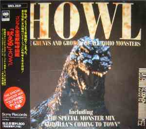 No Artist - Howl: The Grunts And Growls Of All Toho Monsters