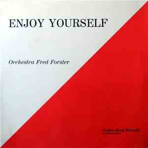 Orchestra Fred Forster - Enjoy Yourself