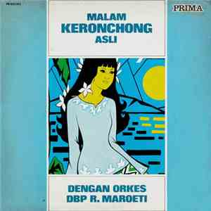 Orkes Dbp R. Maroeti - Malam Keronchong Asli