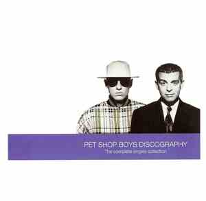 Pet Shop Boys - Discography (The Complete Singles Collection)