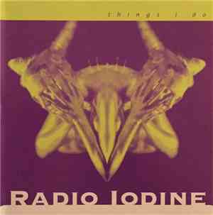 Radio Iodine - Things I Do