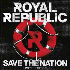 Royal Republic - Save The Nation