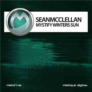 Sean McClellan - Mystify Winters Sun