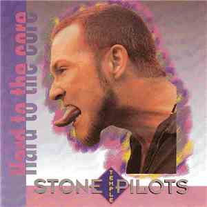 Stone Temple Pilots - Hard To The Core