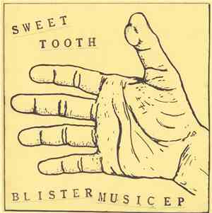 Sweet Tooth  - Blister Music EP