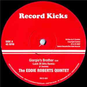 The Eddie Roberts Quintet / Lack Of Afro - Giorgio’s Brother / Wait A Minut ...